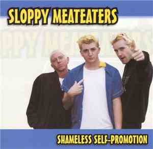 Sloppy Meateaters - Shameless Self-Promotion