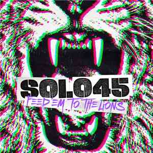 Solo 45 - Feed Em To The Lions