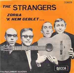 Strangers, The - Zorba / 'K Hem Geblet