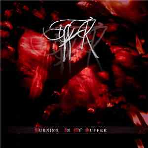 Suffer  - Burning In My Suffer