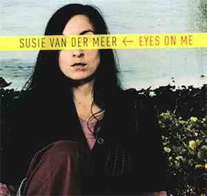 Susie Van Der Meer - Eyes On Me