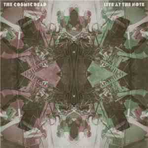 The Cosmic Dead - Live At The Note