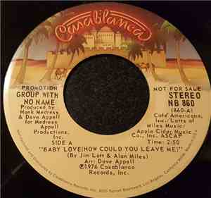 The Group With No Name - Baby Love (How Could You Leave Me)