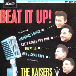The Kaisers - Beat It Up!