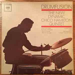 The New Dynamic Chico Hamilton Quintet - Drumfusion