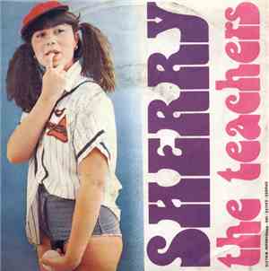 The Teachers  - Sherry