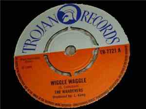The Wanderers - Wiggle Waggle / Jaga War