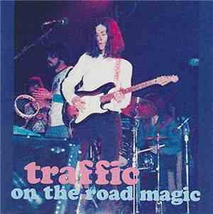 Traffic - On The Road Magic