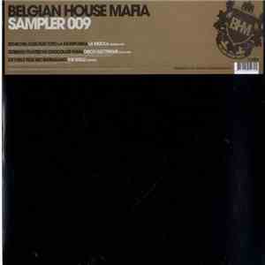 Various - Belgian House Mafia Sampler 009