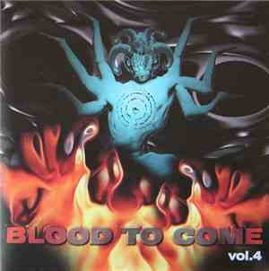 Various - Blood To Come Vol. 4