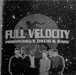 Various - Full Velocity - Progressive Drum & Bass
