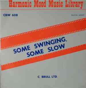 Various - Some Swinging, Some Slow