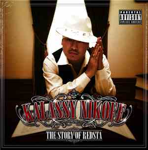 AK-69 a.k.a Kalassy Nikoff - The Story Of Redsta -Kalassy Nikoff-