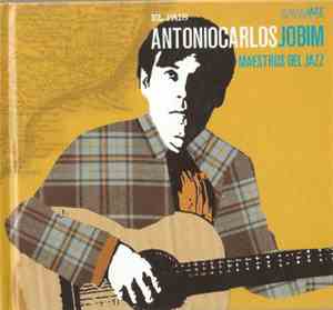 Antonio Carlos Jobim - Maestros Del Jazz