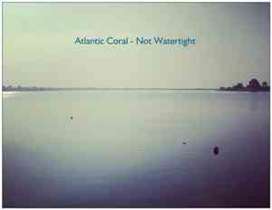 Atlantic Coral - Not Watertight