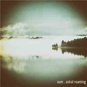 aum  - Astral Roaming