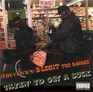 B-Legit - Tryin' To Get A Buck