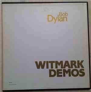 Bob Dylan - Witmark Demos