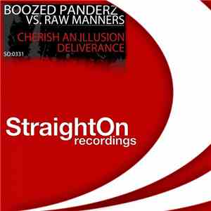 Boozed Panderz vs. Raw Manners - Cherish An Illusion / Deliverance