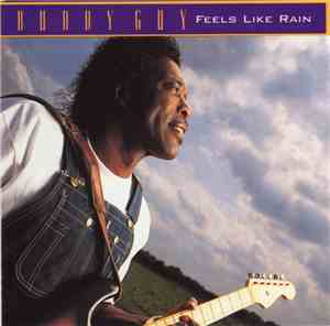 Buddy Guy - Feels Like Rain