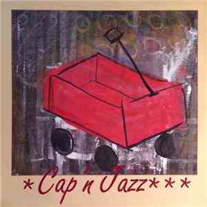 Cap'n Jazz - Burritos, Inspiration Point, Fork Balloon Sports, Cards In The ...