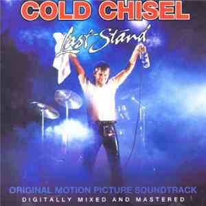 Cold Chisel - Last Stand