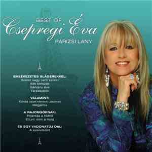 Csepregi Éva - Best Of Csepregi Éva - Párizsi Lány