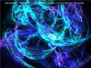 December Nightskies - Distorted Electronic Sounds