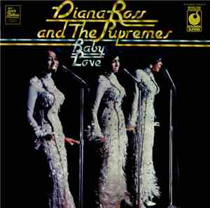 Diana Ross And The Supremes - Baby Love