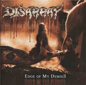 Disarray - Edge Of My Demise