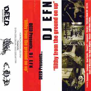 DJ EFN - Filthy From The Ground On Up