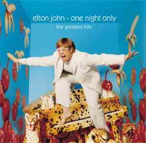 Elton John - One Night Only (The Greatest Hits)
