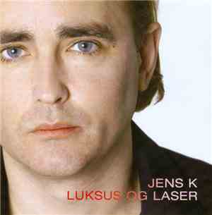 Jens K - Luksus Og Laser