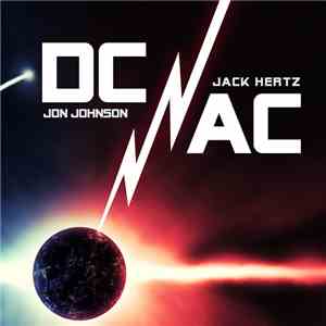 Jon Johnson  & Jack Hertz - DC/AC