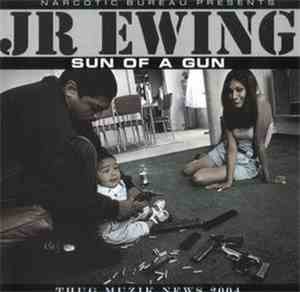 JR Ewing  - Son Of A Gun