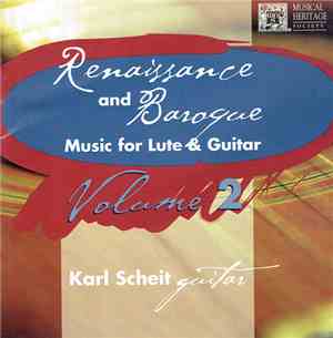 Karl Scheit - Renaissance And Baroque Music For Lute & Guitar (Masterpieces ...