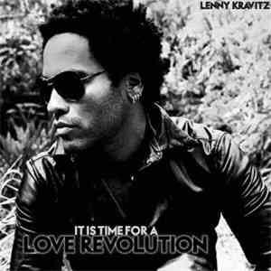 Lenny Kravitz - It Is Time For A Love Revolution