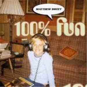 Matthew Sweet - 100% Fun