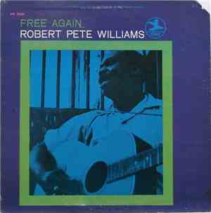 Robert Pete Williams - Free Again