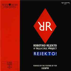 Robotiko Rejekto - Rejekto!