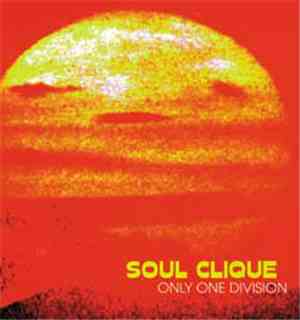 Soul Clique - Only One Division