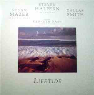 Steven Halpern / Susan Mazer / Dallas Smith  - Lifetide