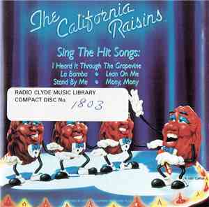 The California Raisins - Sing The Hit Songs