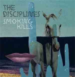 The Disciplines - Smoking Kills