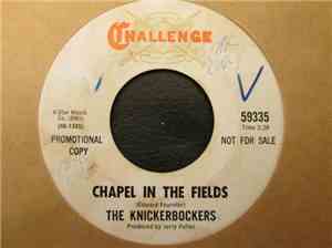 The Knickerbockers - Chapel In The Fields / Just One Girl