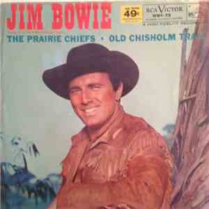The Prairie Chiefs - Jim Bowie