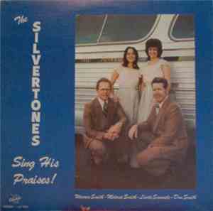The Silvertones  - Sing His Praises