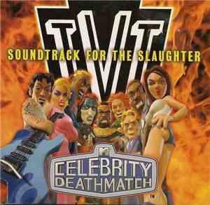 Various - Celebrity Deathmatch - Soundtrack For The Slaughter