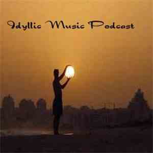 Various - Idyllic Music Podcast - Episode 149