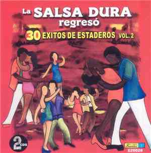 Various - La Salsa Dura Regreso' 30 Exitos De Estaderos Vol.2
